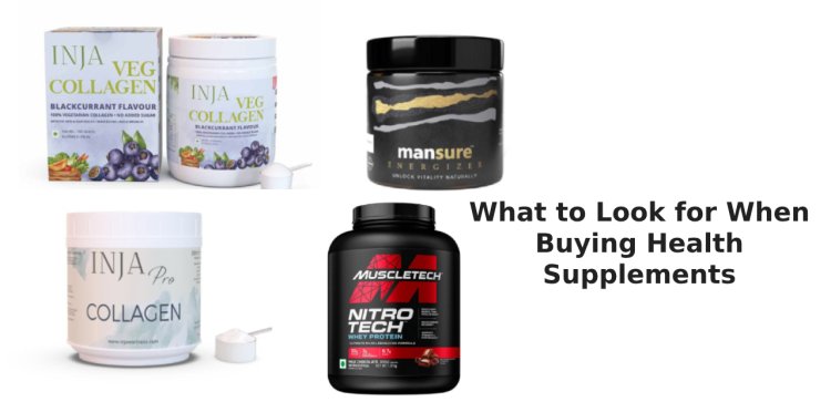 What to Look for When Buying Health Supplements