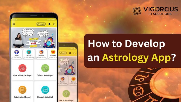 How to Develop an Astrology App?