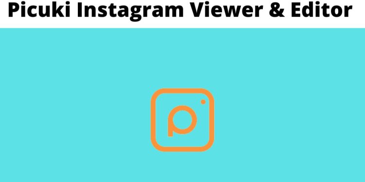 Picuki: The Ultimate Instagram Viewer and Editor