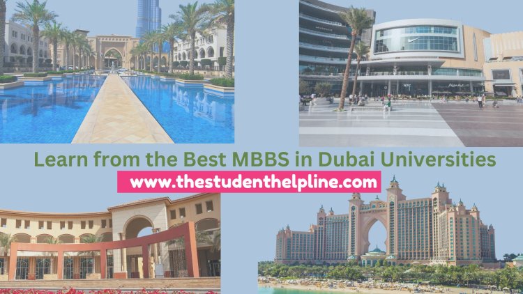 Learn from the Best: MBBS in Dubai Universities