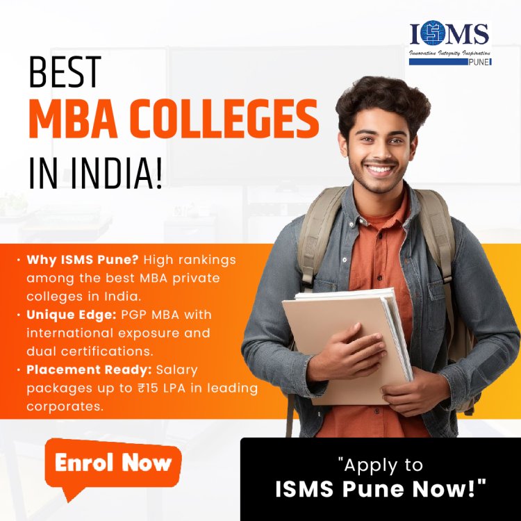 Best MBA Private Colleges in India | ISMS Pune