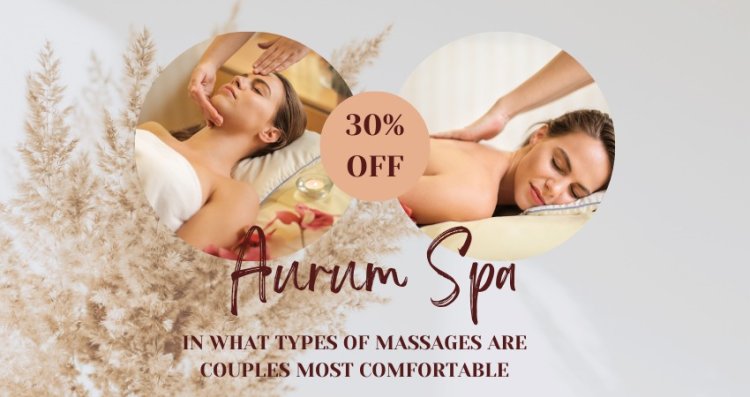 In What Types Of Massages Are Couples Most Comfortable?