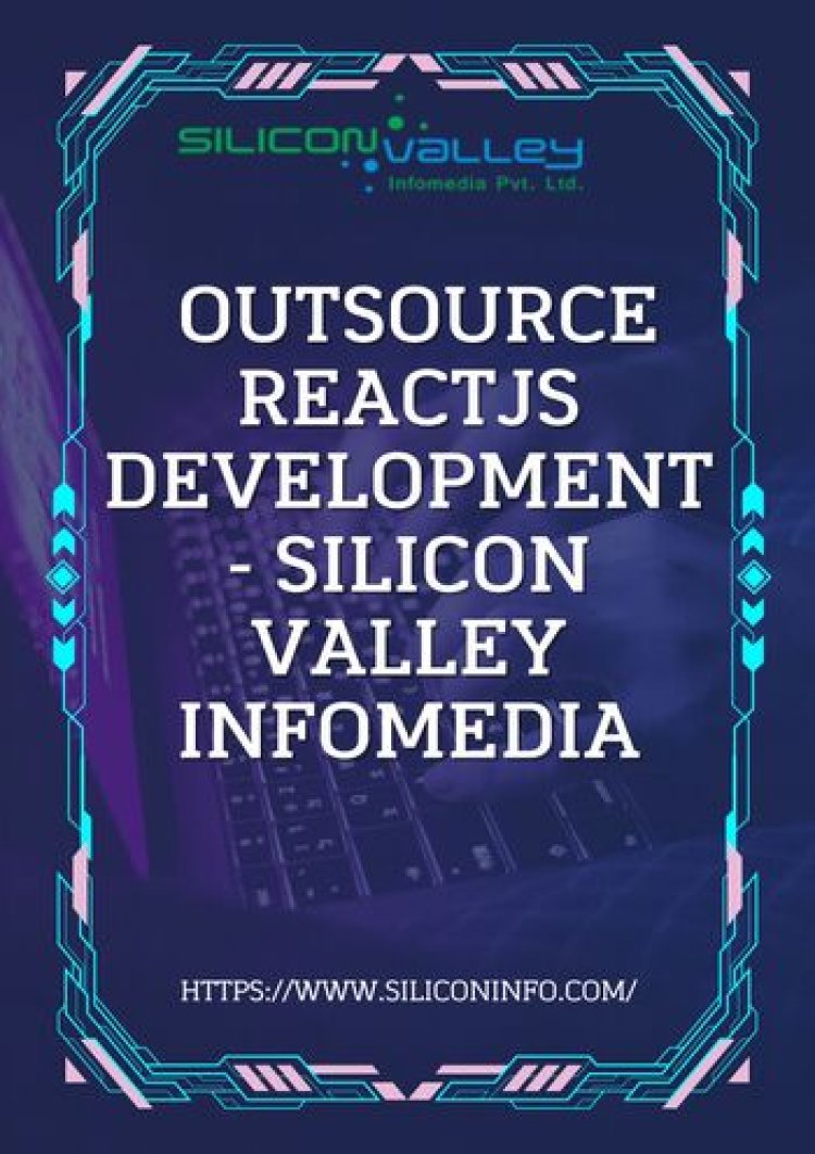 Outsource ReactJs Development - Silicon Valley Infomedia