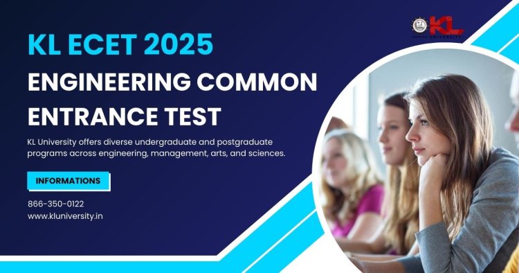 KL ECET 2025 - Engineering Common Entrance Test