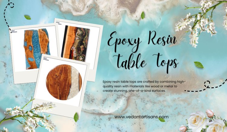 Affordable Epoxy Resin Table Tops: Style Meets Budget