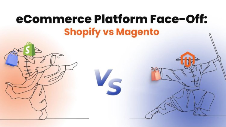 Shopify vs Magneto: Which E-Commerce Great For Online Business