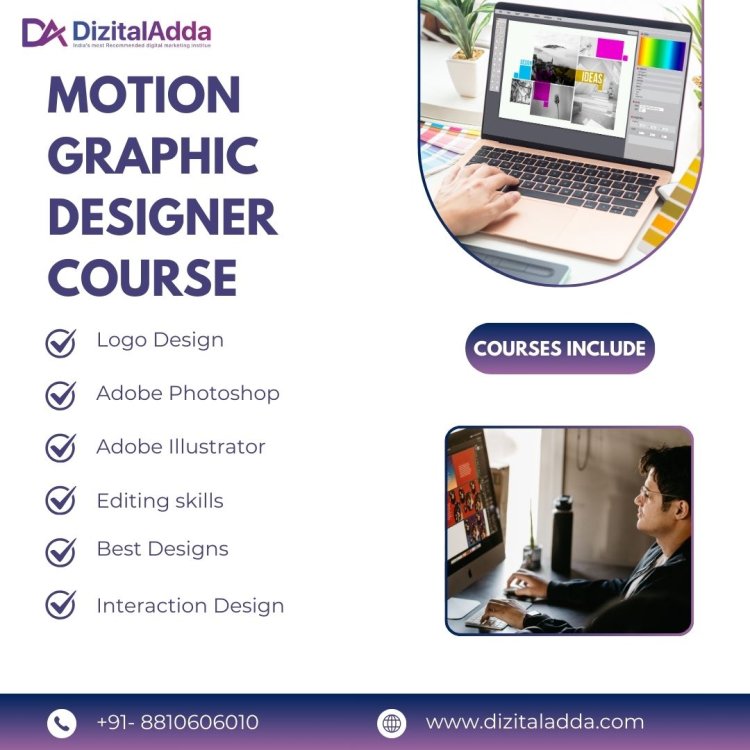 Motion Graphic Designer Course – Enhance Your Creativity