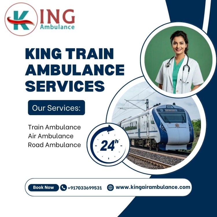 Chose King Train Ambulance in Kolkata for critical care emergency transport