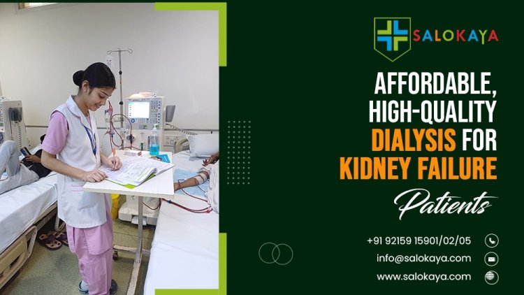 Affordable, High-Quality Dialysis for Kidney Failure Patients