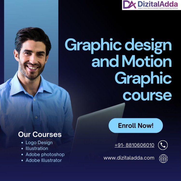 Graphic Design and Motion Graphic Course: Master Creativity