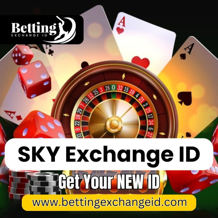 Top Reasons Why You Should Get Your SKY Exchange ID Today