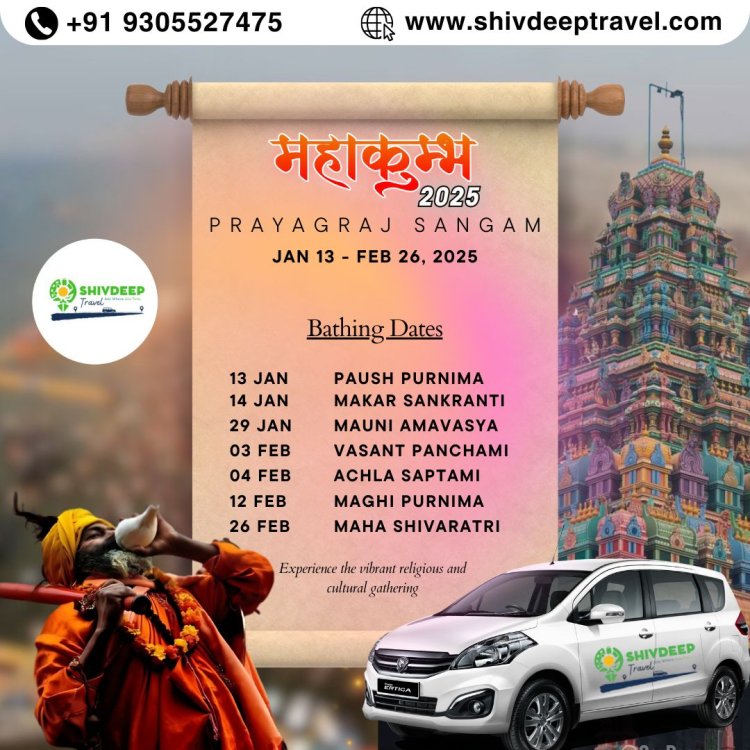 Kumbh Mela 2025 Travel Plan with Shivdeep Travels