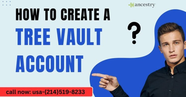 How to Create a TreeVault Account