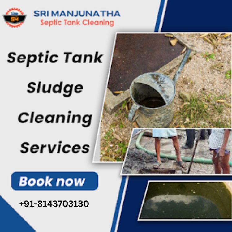 Septic Tank Sludge Cleaning Services in Hyderabad