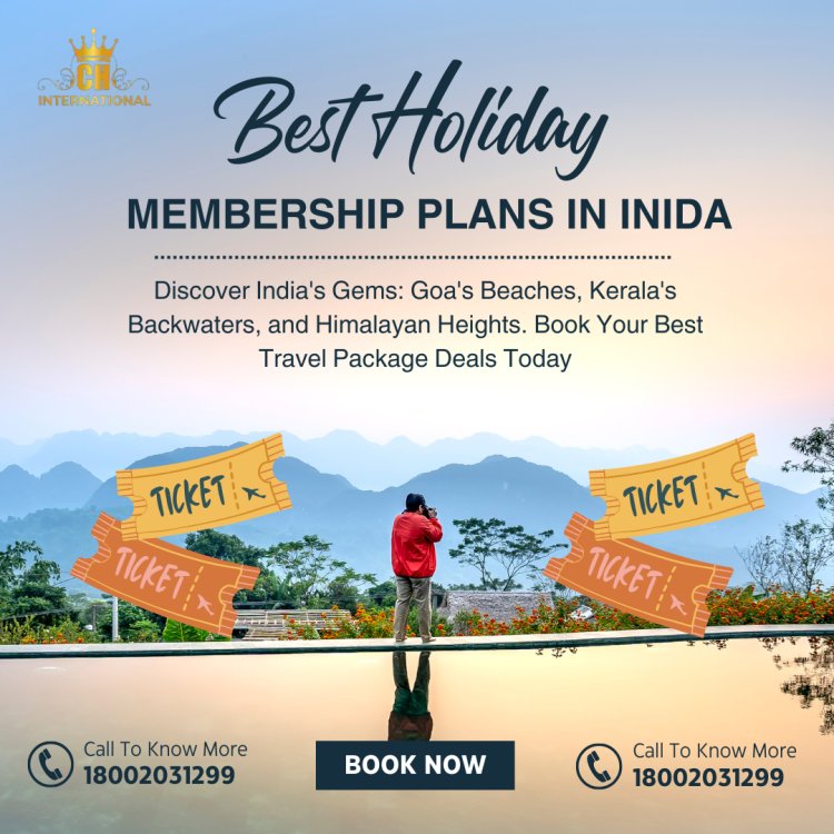 Top Holiday Membership Plans in India for 2025