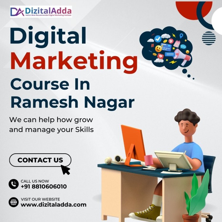 Digital Marketing Course in Ramesh Nagar - Start Today