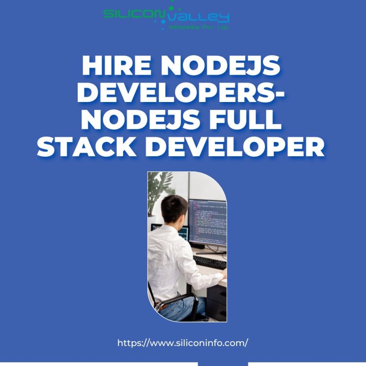 Hire NodeJs Developers-NodeJs Full Stack Developer