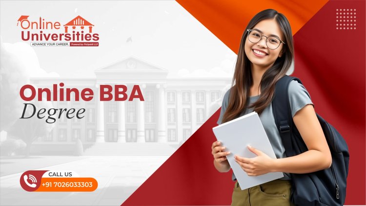 Unlocking the Potential of an Online BBA Degree