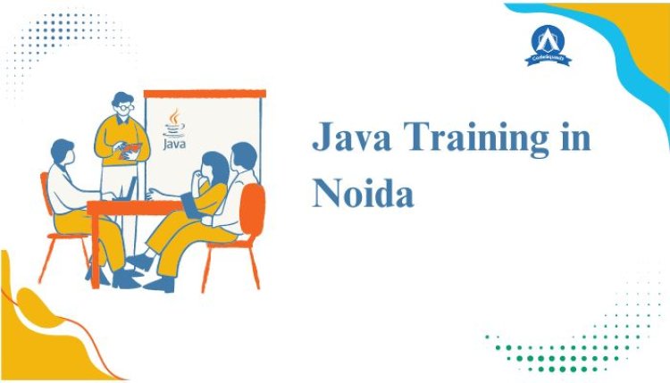 Advance Your IT Career with Java Training in Noida