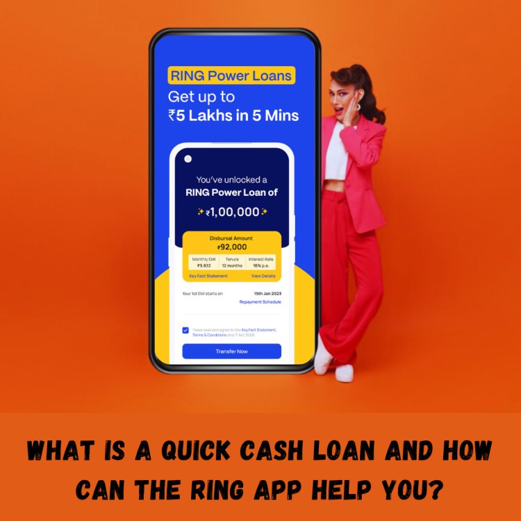 What is a Quick Cash Loan and How Can the RING App Help You?