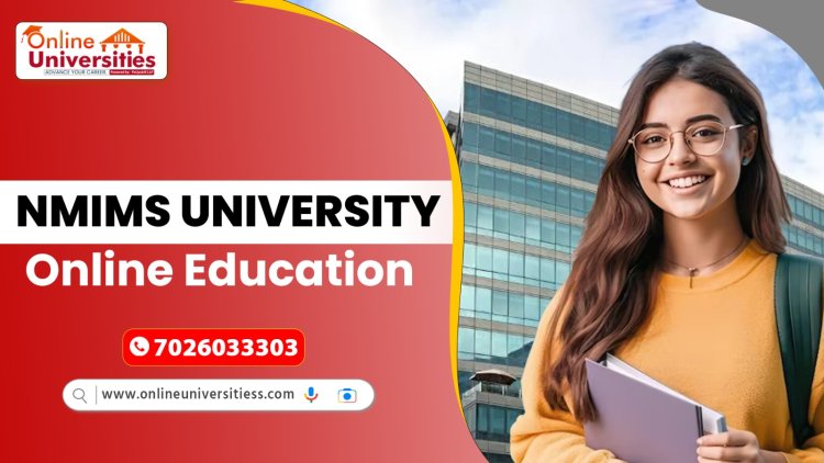 Why NMIMS University Online Education is the Top Choice for Professionals