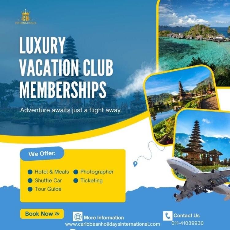 Exclusive Luxury Vacation Club Memberships for Ultimate Getaways