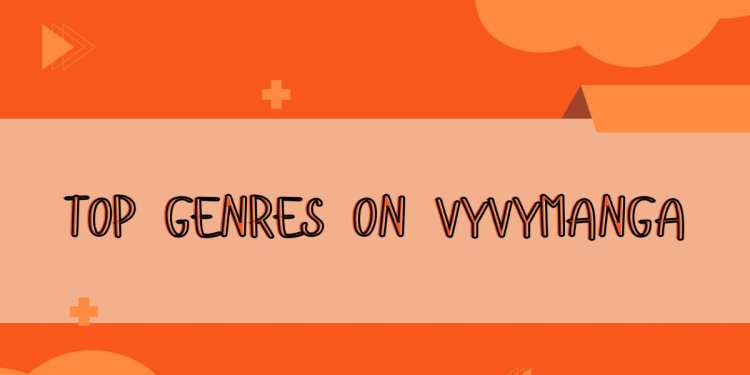 Vyvymanga’s Most Popular Genres: What Readers Love