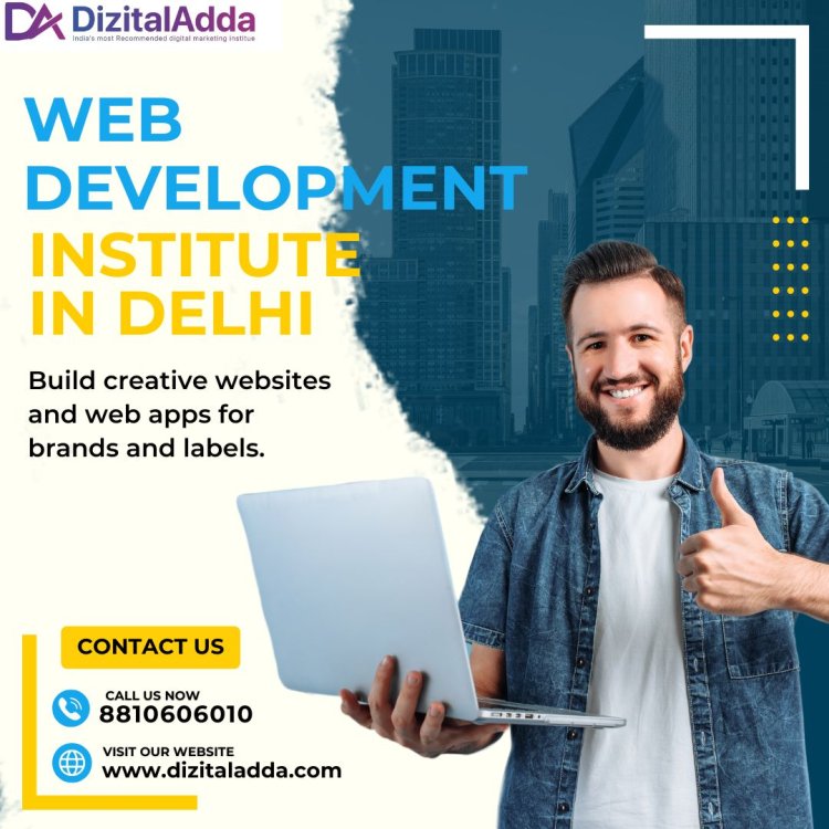 Enroll in the Best Web Development Course in Delhi