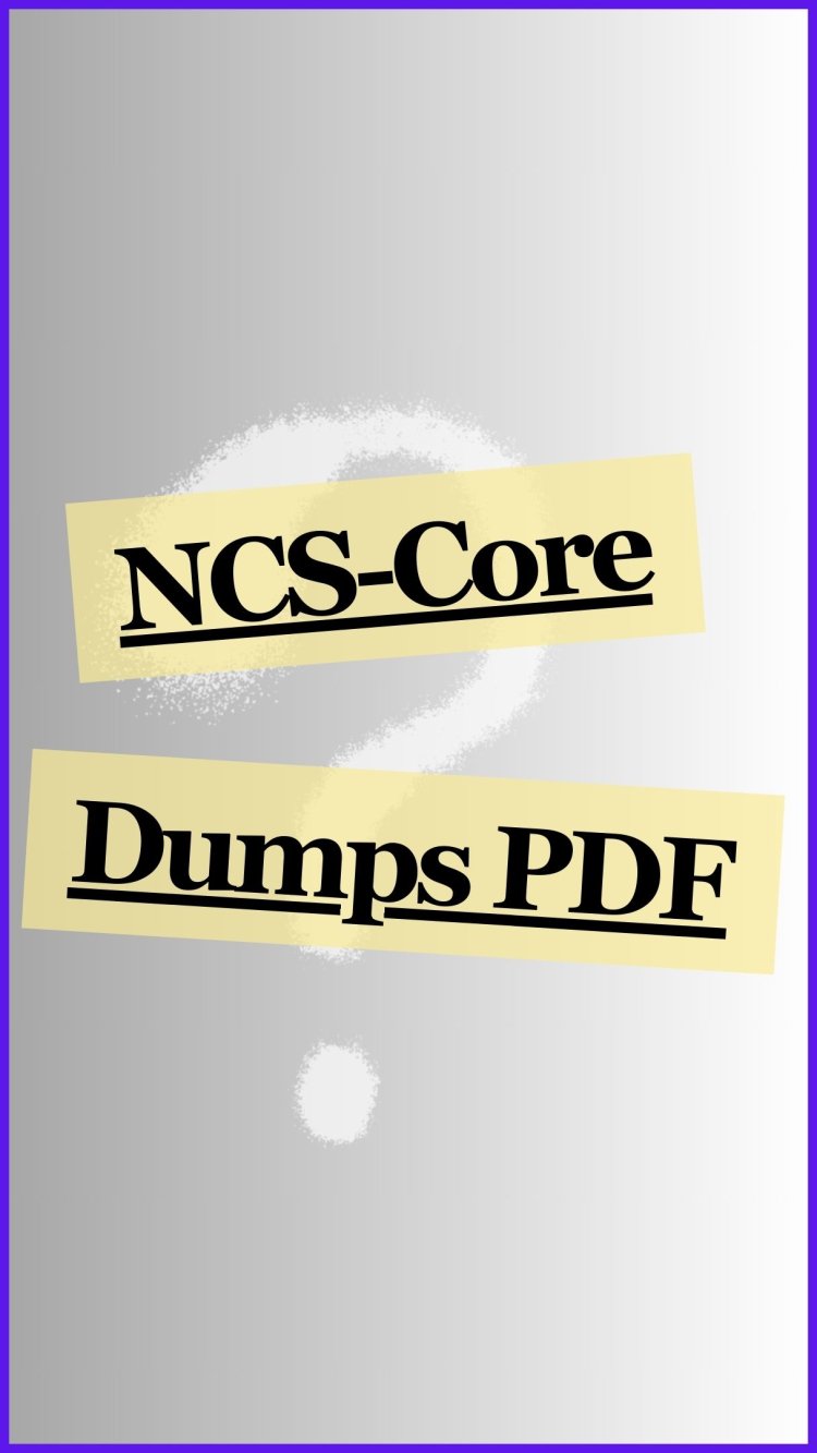 DumpsBoss NCS-Core Dumps PDF – Certify with Confidence.