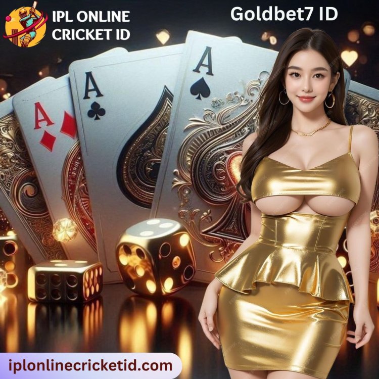 Exploring Goldbet7 ID: Get Goldbet007 Betting ID By IPL Online Cricket ID