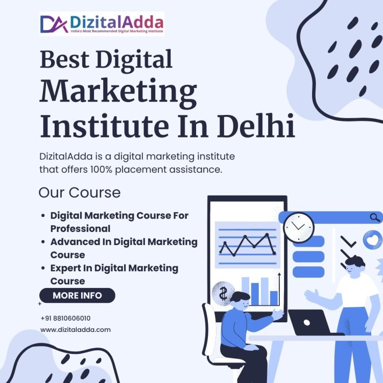 Best Digital Marketing Institute in Delhi - Achieve Excellence