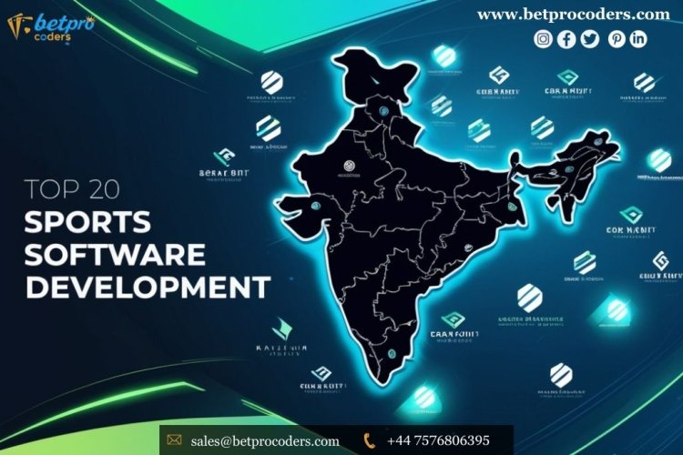 Top 20 Sports Betting Software Development Companies in India for 2025