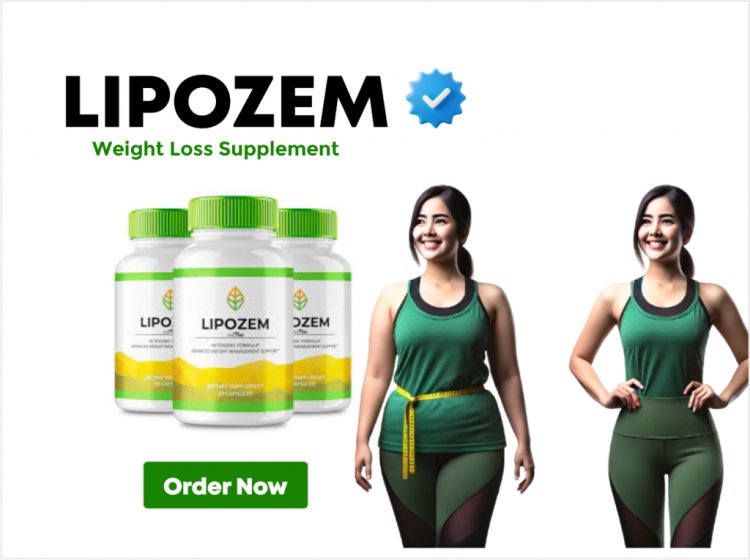 Lipozem: The Ultimate Weight Loss Aid for Effective Results?