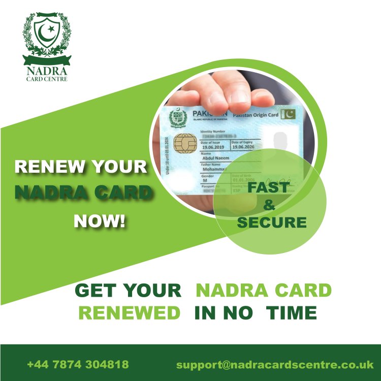 Comprehensive Procedure to Have the Nadra Card Renewal Online