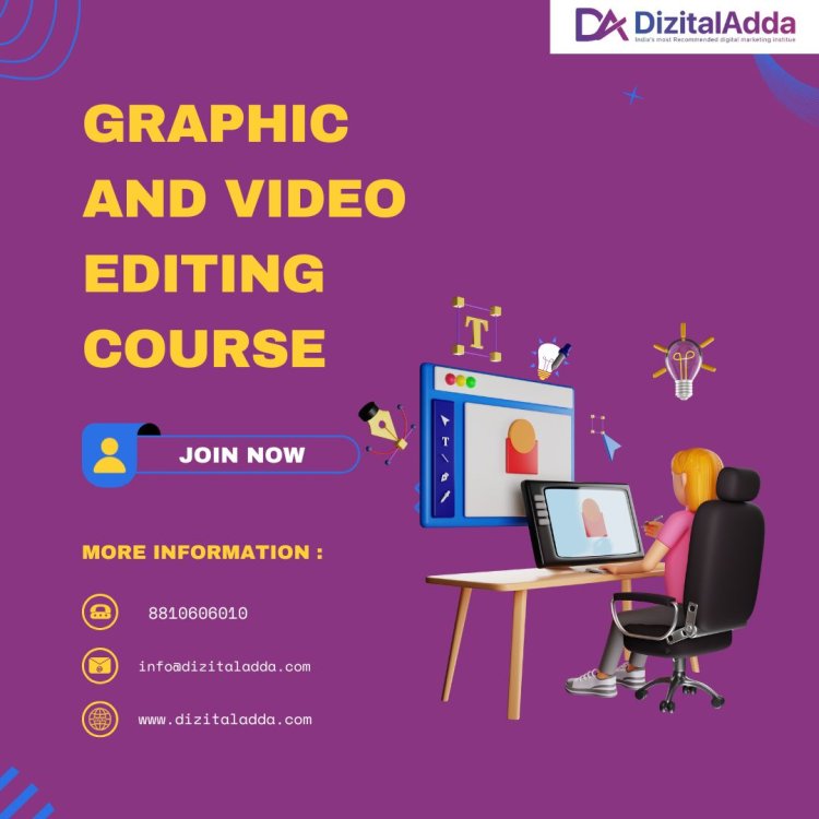 Best Graphic and Video Editing Course for Creatives