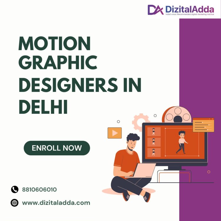 Best Motion Graphics Designers Course in delhi for Creative