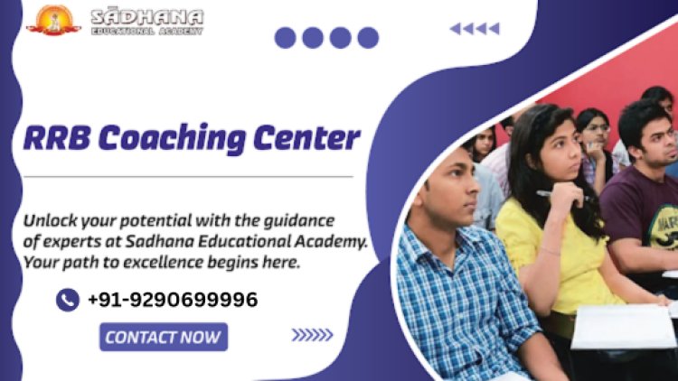 Best RRB Coaching Centers in Hyderabad