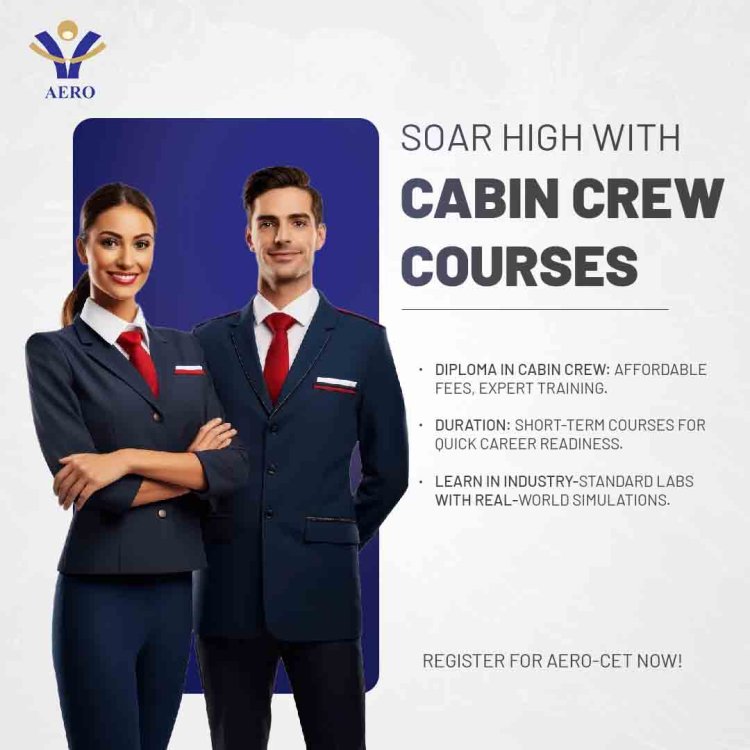 Cabin Crew Courses – Diploma, Fees, Duration | Aero-CET