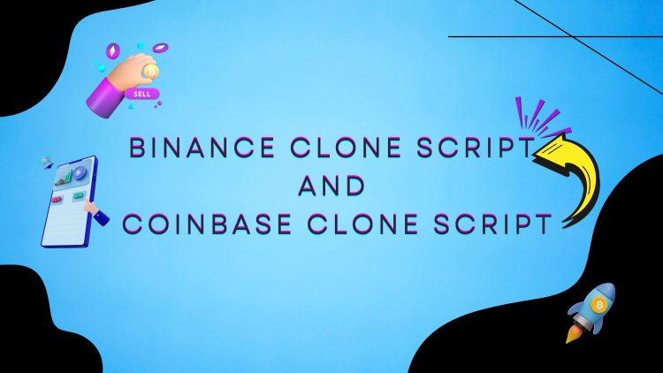 Build Your Crypto Exchange Instantly with Binance & Coinbase Clone Scripts