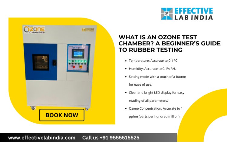 What is an Ozone Test Chamber? A Beginner’s Guide to Rubber Testing