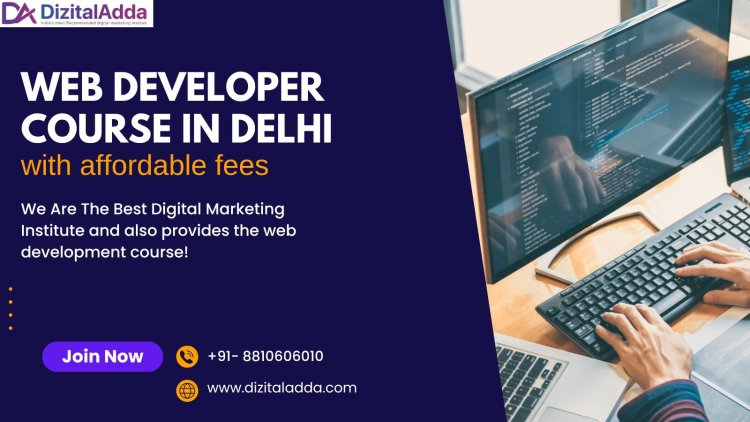 Best Web Developer Course in Delhi with Fees & Details