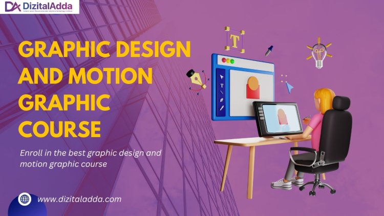 Graphic Design and Motion Graphic Course: Master the Art of Visual Creativity