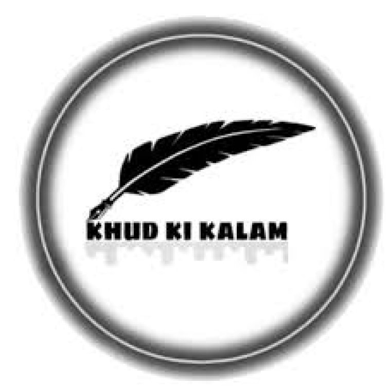 KhudKiKalam – The Voice of Self-Expression and Creativity