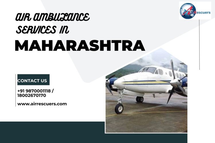 Air Ambulance Services: A Lifeline in Maharashtra