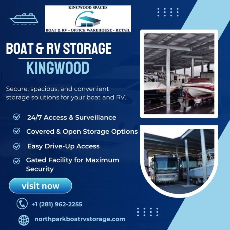 Secure and Convenient Boat & RV Storage in Kingwood, Texas