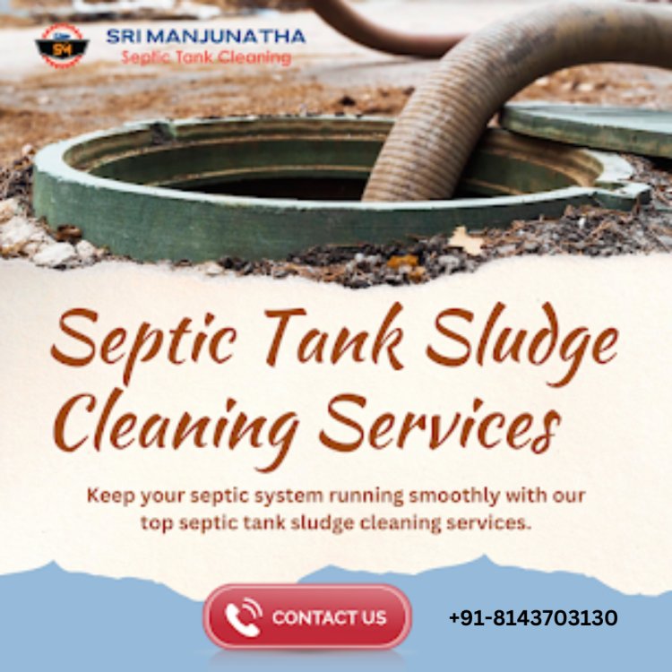 Septic Tank Sludge Cleaning Services in Hyderabad