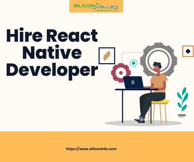 Hire React Native Developer , Hire React Native Services