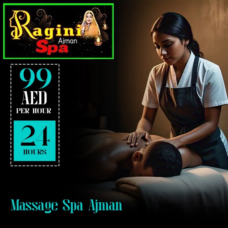 Improve Skin Health with a Rejuvenating Massage Spa Ajman