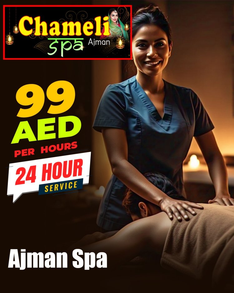 Affordable and High-Quality Spa Service at Ajman Spa