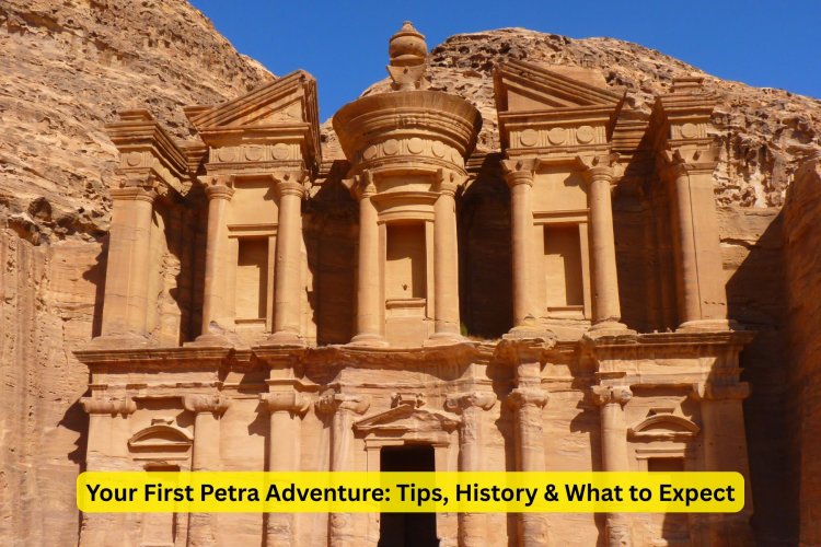 Your First Petra Adventure: Tips, History & What to Expect